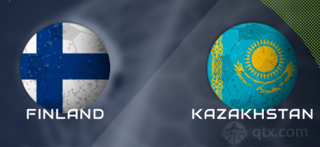 欧洲杯预选赛芬兰vs哈萨克斯坦赛事预测 H组出线形势仍然具备悬念
